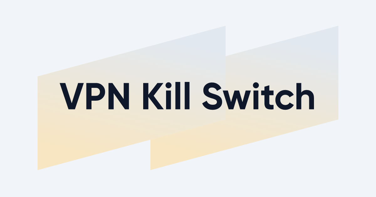 Illustration : le kill switch d’un VPN